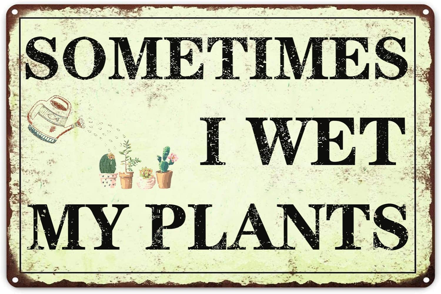 SMAZDFXX Funny Garden Decor Sometimes I Wet My Plants Sign Garden Metal Signs Outside Gardening Sign For Women Plant Lover Retro Bathroom Wall Decor Country Garage Home Farmhouse Wall Fence 5.5"x8"