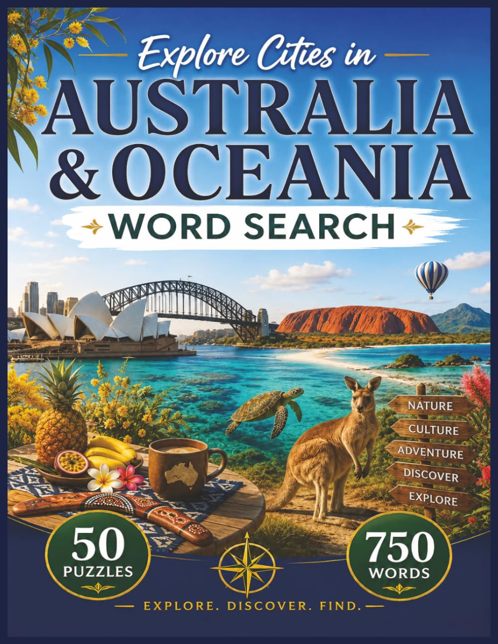 Explore Cities in Australia & Oceania: 50 Puzzles Featuring 750 Cities Across Australia, New Zealand, and the Pacific Islands – Word Search for Adults, Seniors, and Travel Lovers