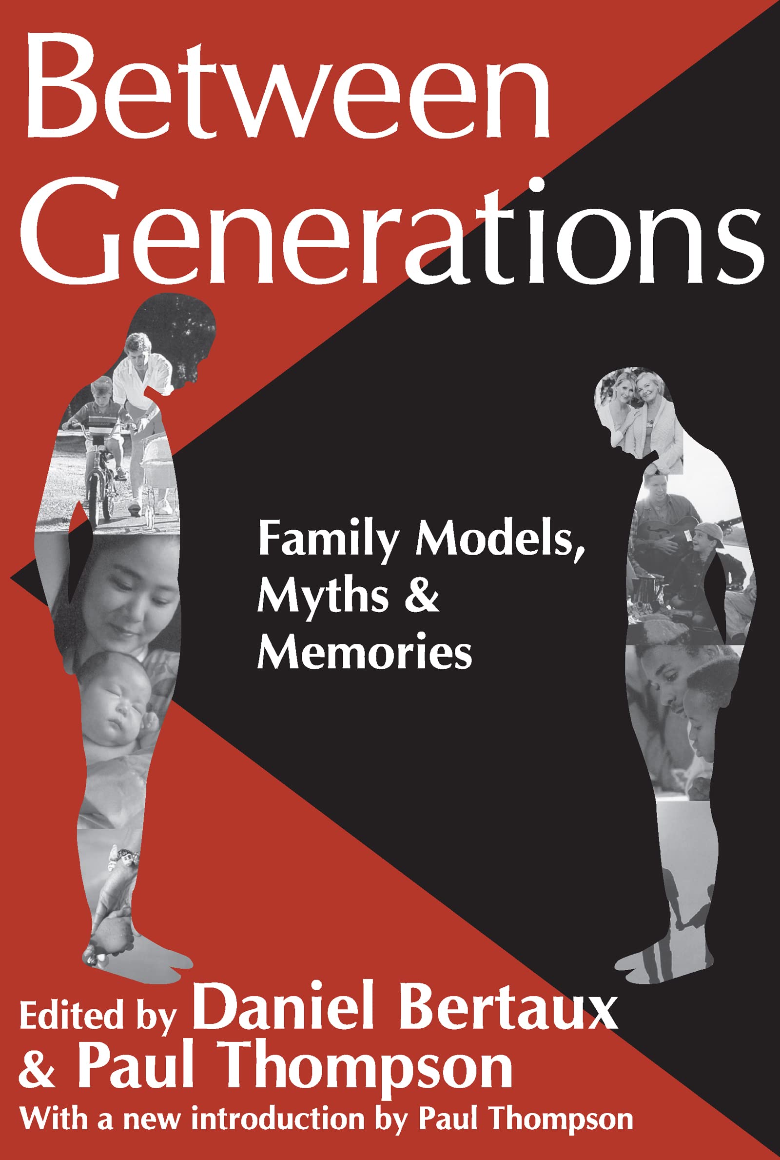 Between Generations: Family Models, Myths and Memories (Memory and Narrative)