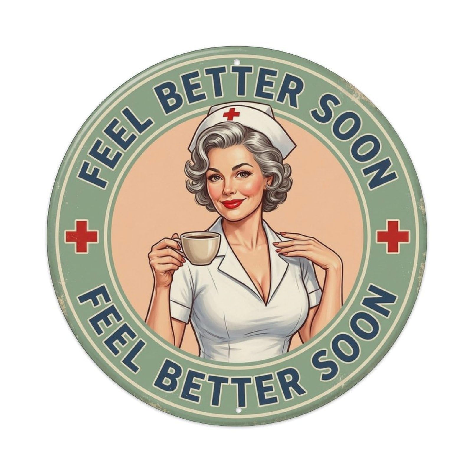 Feel Better Soon Nurse Wellness Coffee Cup Metal Tin Sign
