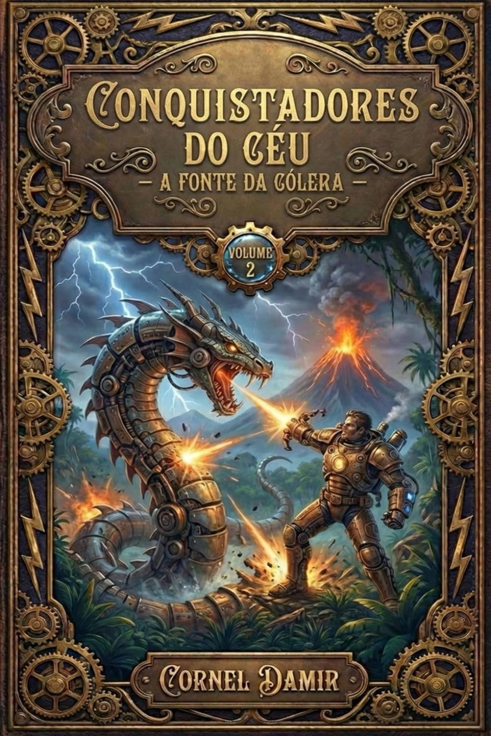 Conquistadores do Céu – A Fonte da Cólera: Uma Aventura Steampunk no Japão: Traição, Dirigíveis e a Tecnologia do Éter (Conquistadores do Céu - Uma ... com éter, aventuras e viagens no tempo.)