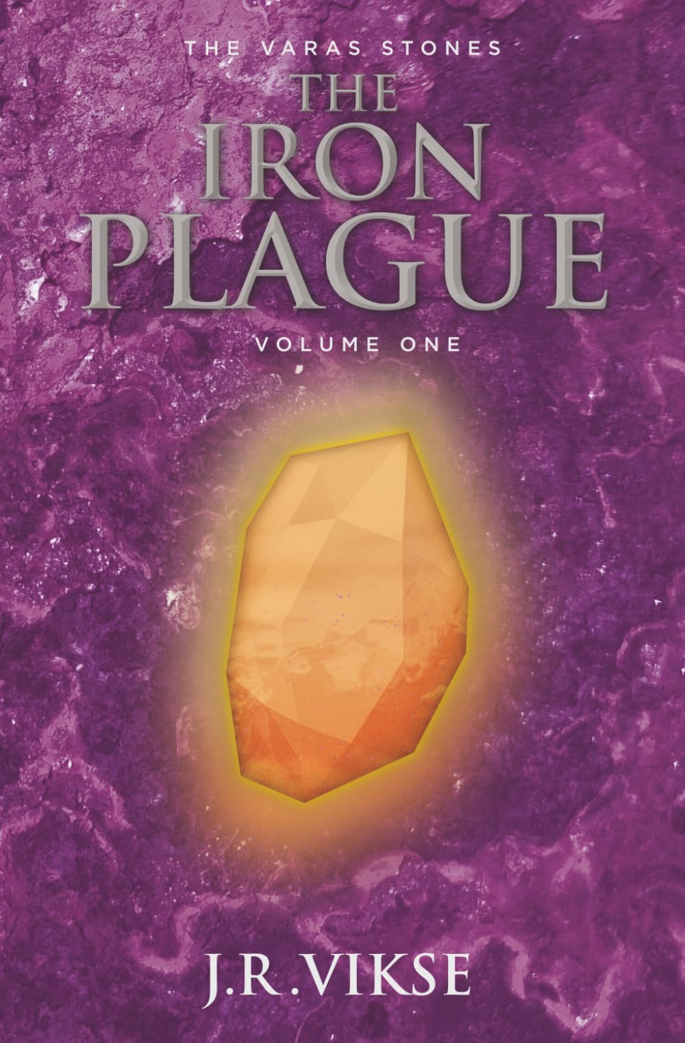The Iron Plague: Volume One (The Tranthaean Adventures)