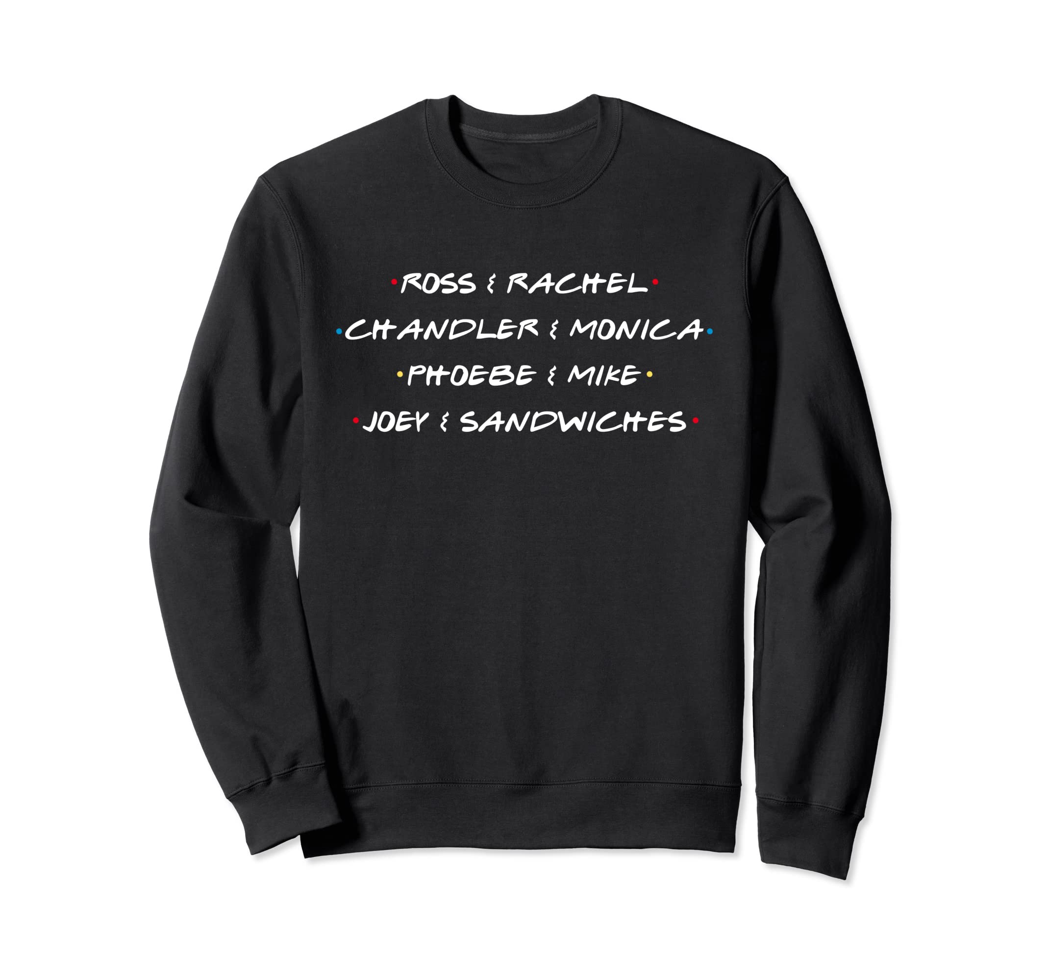 Famous Couples Ross & Rachel Chandler & Monica 90's Trends Sweatshirt