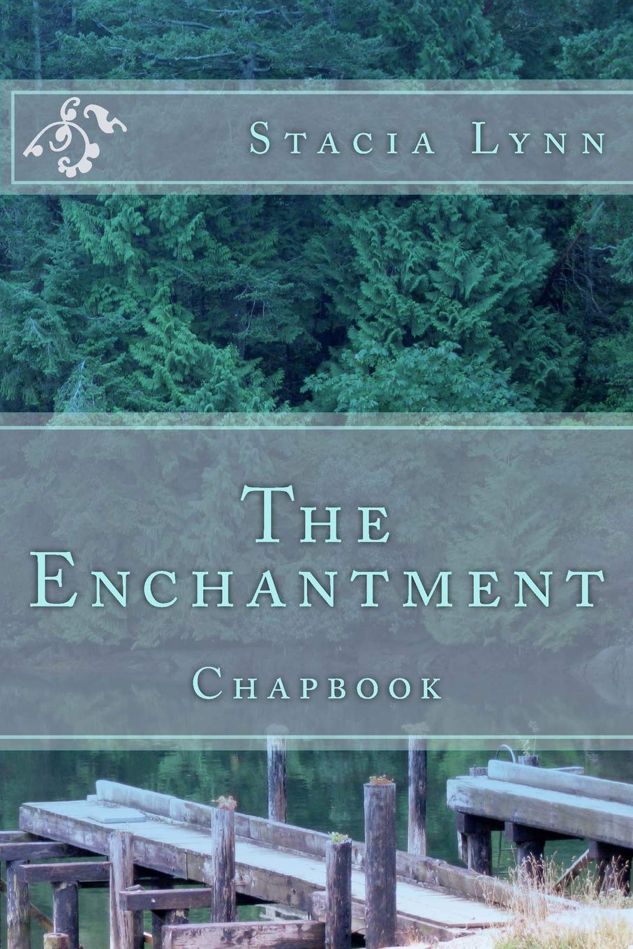 The Enchantment: Chapbook