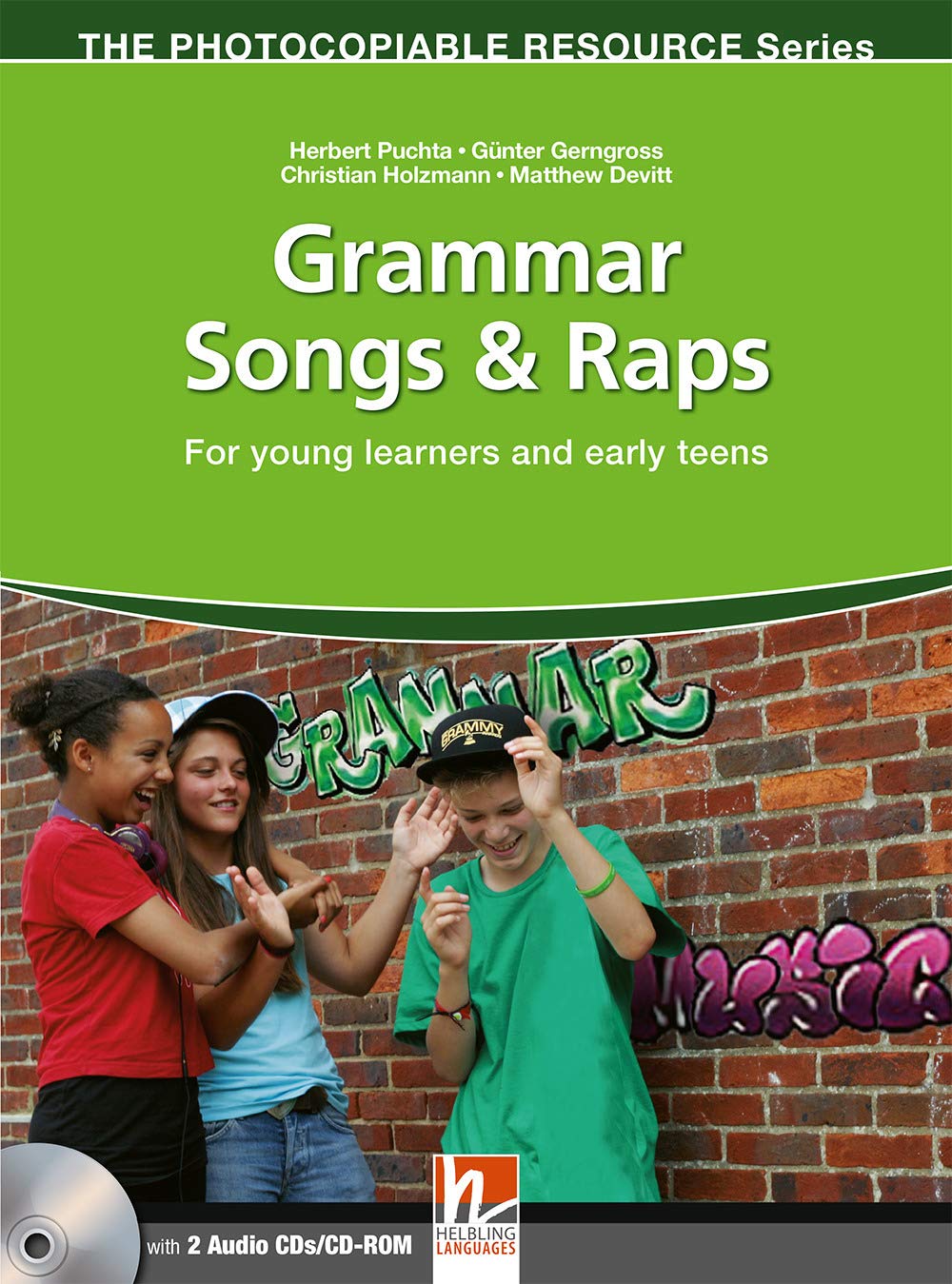 Grammar Songs & Raps, mit 2 Audio-CDs + 1 CD-Rom: For young learners and early teens (Helbling Languages) (The Photocopiable Resource Series)