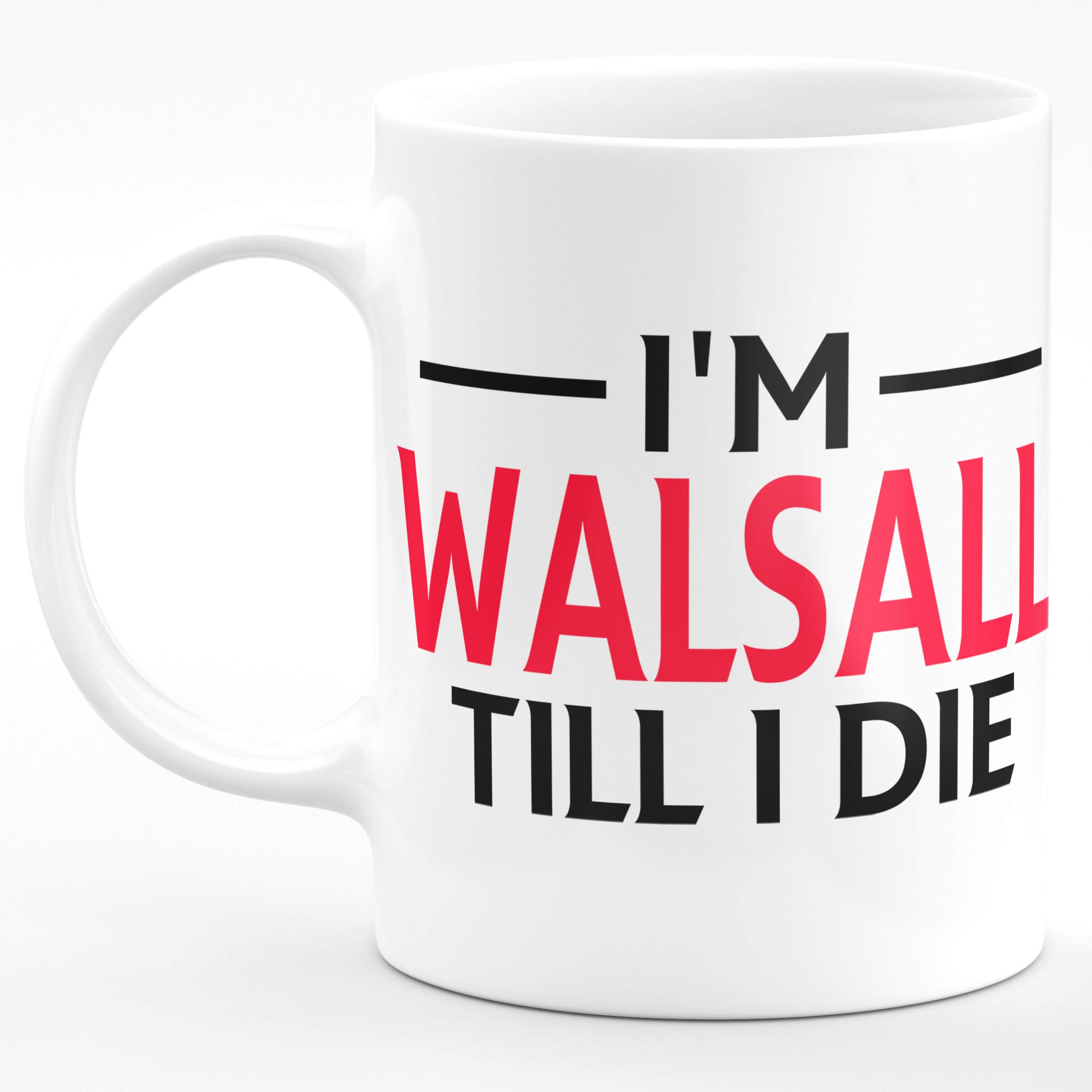 Amelia Gould Apparel I'm Walsall TILL I DIE Premium Grade Mug Gift 11oz, Sport