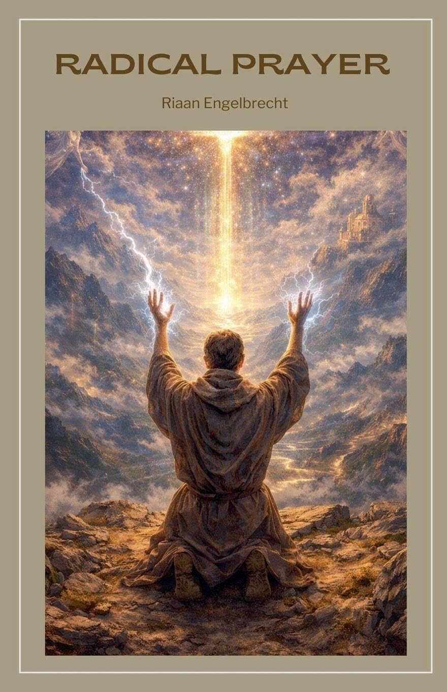 Radical Prayer (In Pursuit of God)