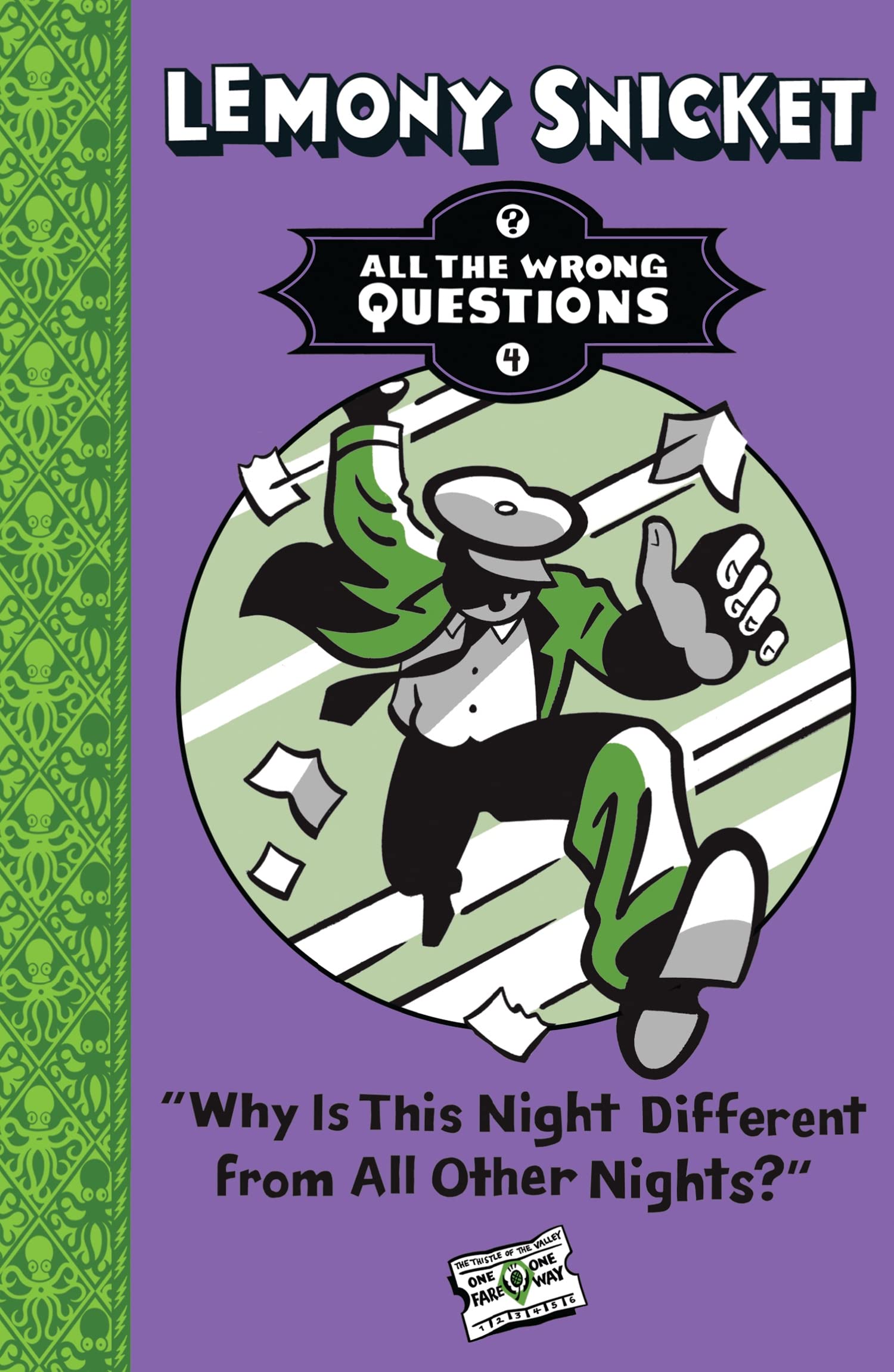 Why Is This Night Different from All Other Nights?: A Wrong Questions Mystery for Kids and Detective Story Lovers (All The Wrong Questions)