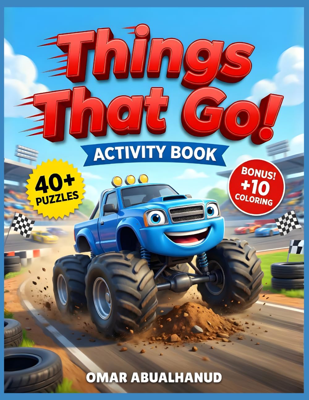 Things That Go! Vroom Vroom Activity Book for Kids Ages 4-8: 40+ High-Speed Puzzles: Mazes, Shadow Matching, Word Search & Bonus Coloring Pages (Solutions Included) (Smart Start Explorers)