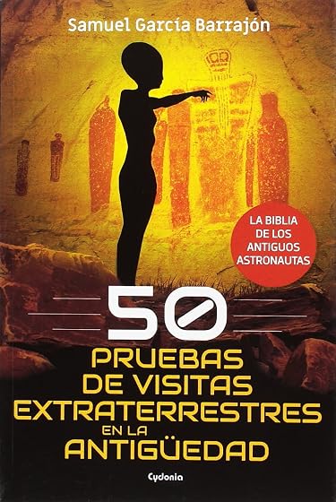 50 Pruebas de Visitas Extraterrestres en la Antigüedad