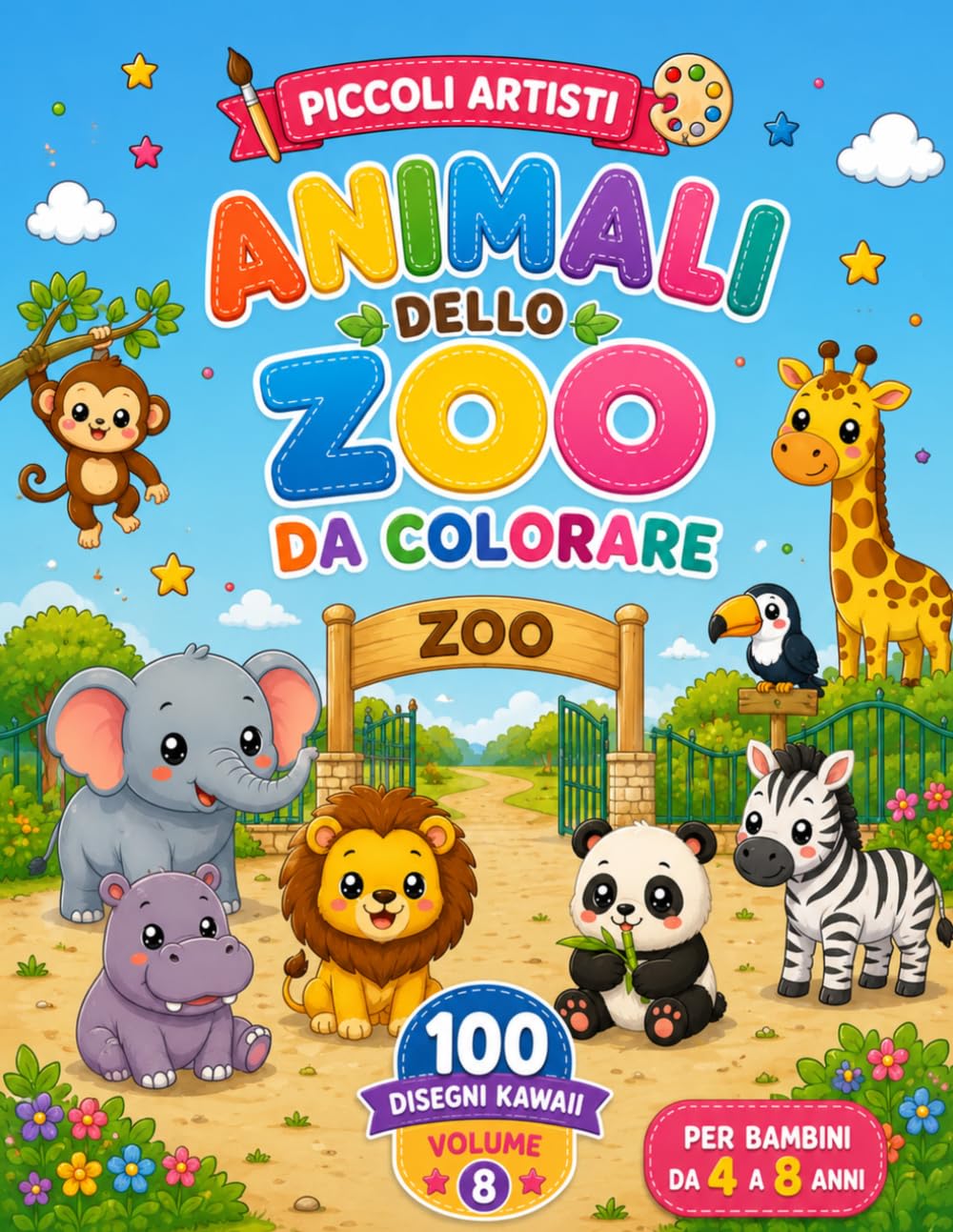 Animali dello Zoo da Colorare per Bambini: 100 dolcissimi animali kawaii grandi e facili da colorare | Un divertente libro da colorare per bambini dai 4 agli 8 anni | Collana Piccoli Artisti