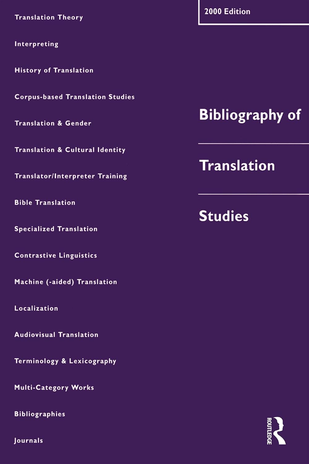 Bibliography of Translation Studies: 2000      1st Edition, Kindle Edition
