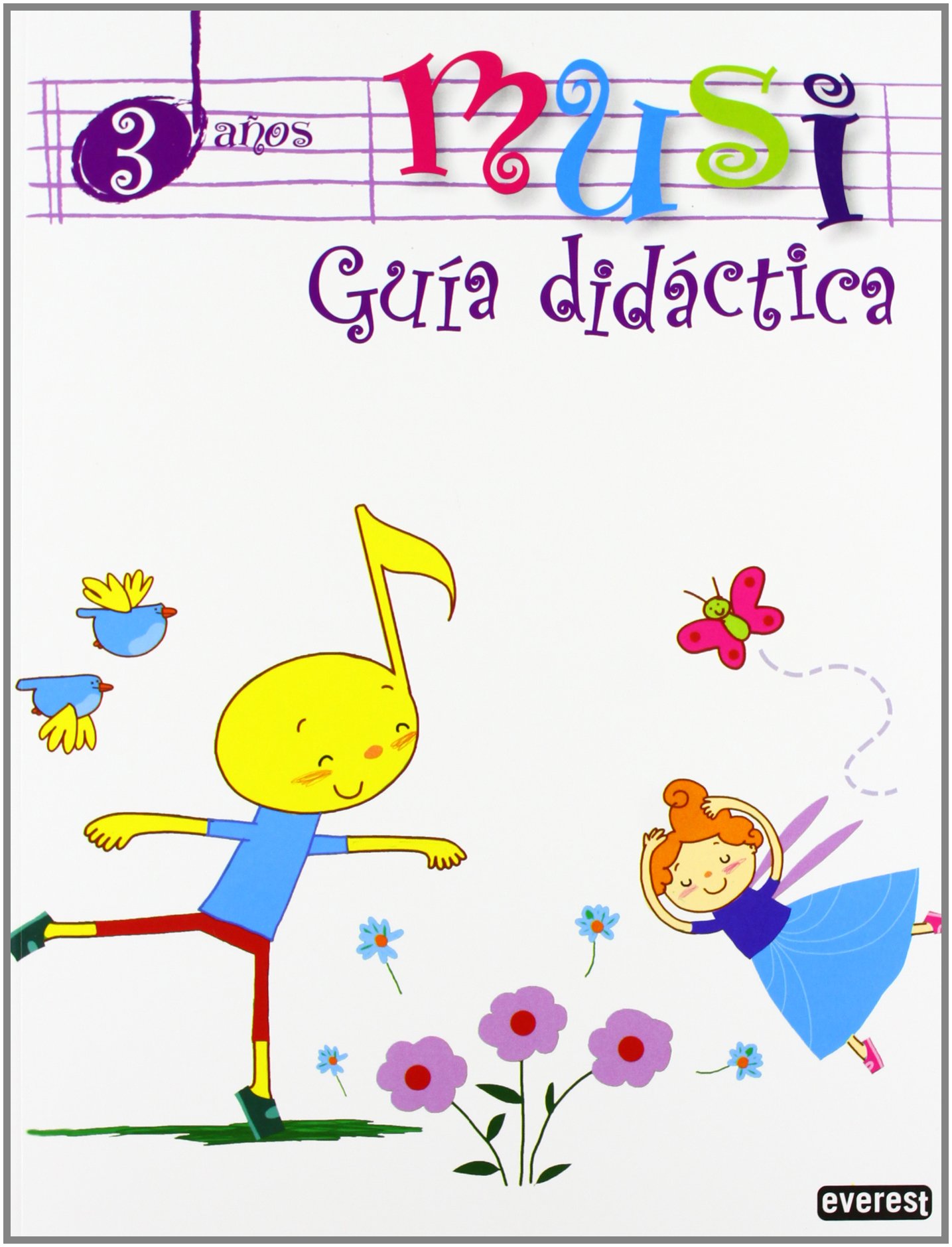 Proyecto Musi. 3 años. Guía Didáctica (Proyecto Música Infantil)