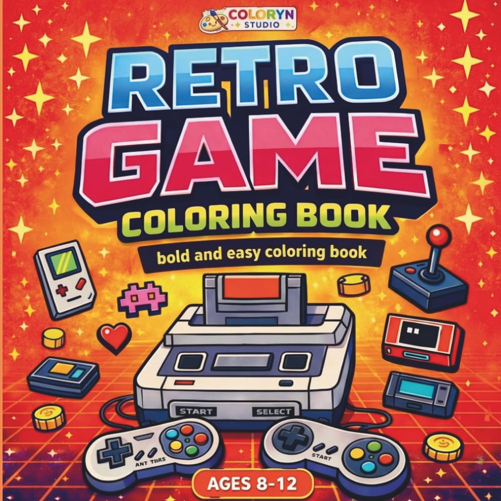 Retro Game Coloring Book for Kids Ages 8-12: Bold and Easy Gaming Coloring Book with Video Game Pages for Boys and Girls: Bold and Easy Gaming Coloring Book with Fun Video Game Designs for Kids