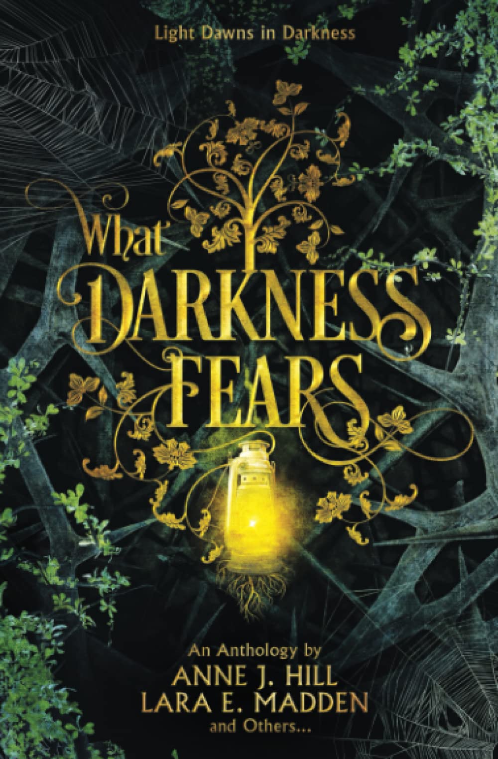 What Darkness Fears: An Anthology (Black and Gold Anthologies)