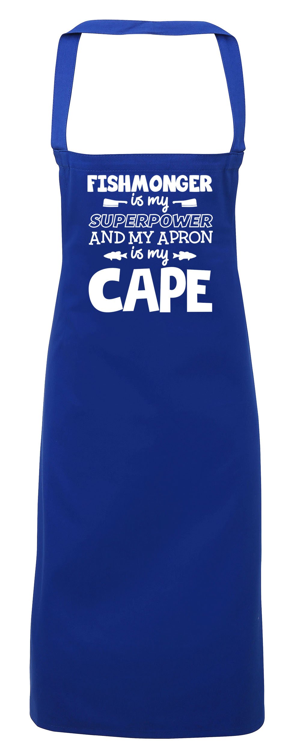 Hippowarehouse Fishmonger is my superpower and my apron is my cape Apron kitchen cooking painting DIY onesize adult