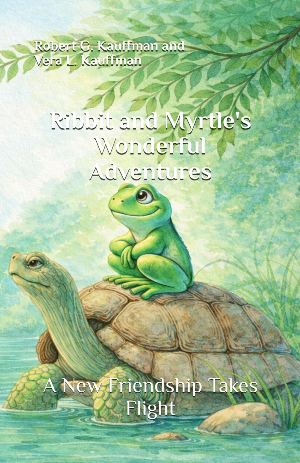 Ribbit and Myrtle's Wonderful Adventures: A New Friendship Takes Flight