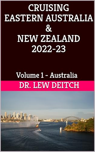 CRUISING EASTERN AUSTRALIA &amp; NEW ZEALAND 2022-23: Volume 1 - Australia