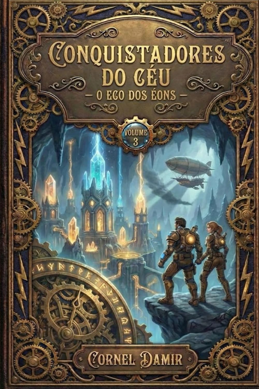 Conquistadores do Céu - O Eco dos Éons: Uma Aventura de Ficção Científica Steampunk com Viagem no Tempo e Dinossauros (Conquistadores do Céu - Uma ... com éter, aventuras e viagens no tempo.)