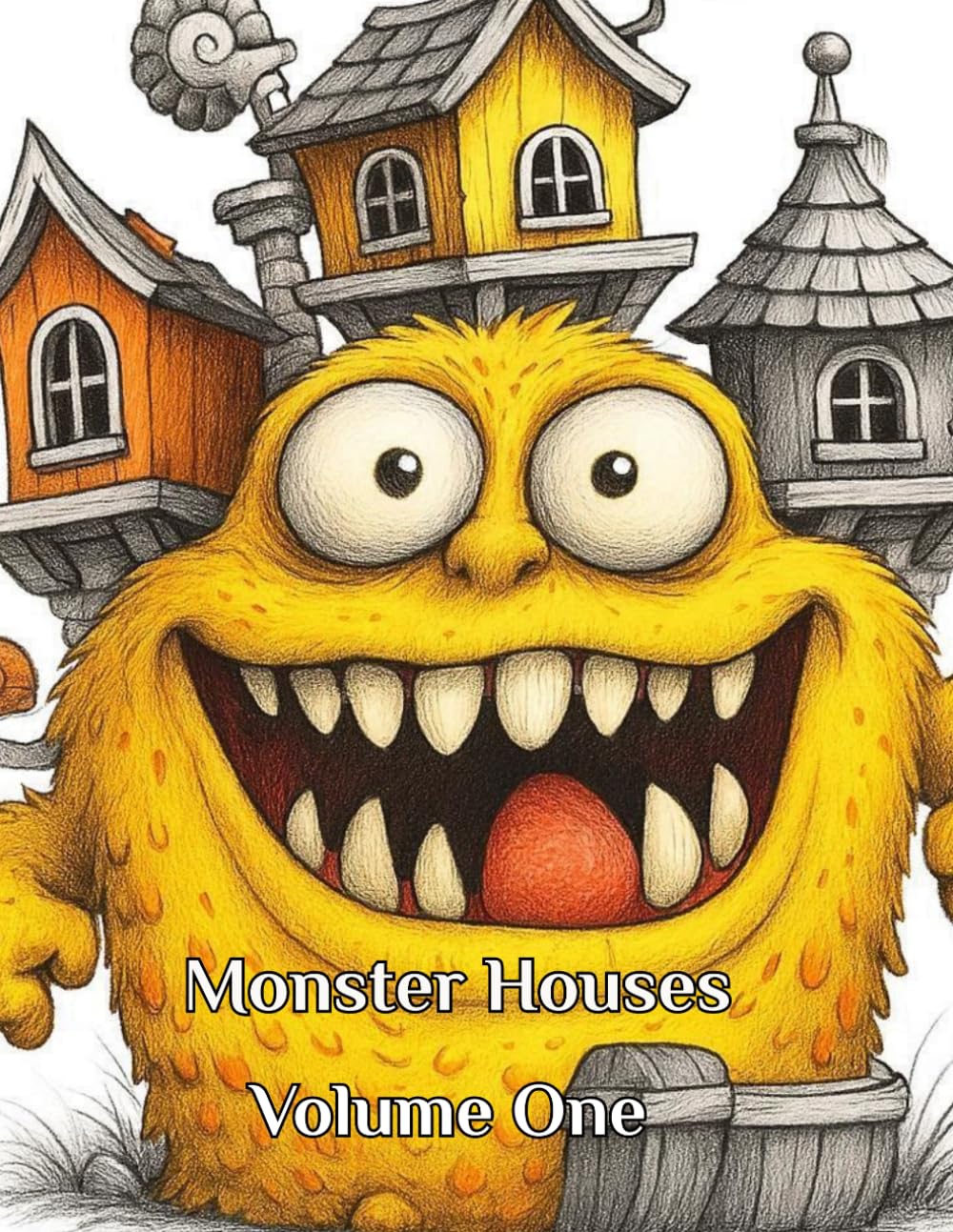 Monster Houses: Volume One