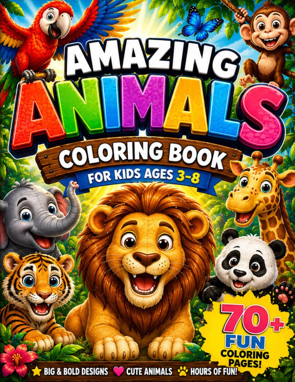 Amazing Animals Coloring Book: Cute and Easy Animal Coloring Pages for Kids Ages 3-8 with Zoo, Jungle, Farm, Ocean and Safari Animals