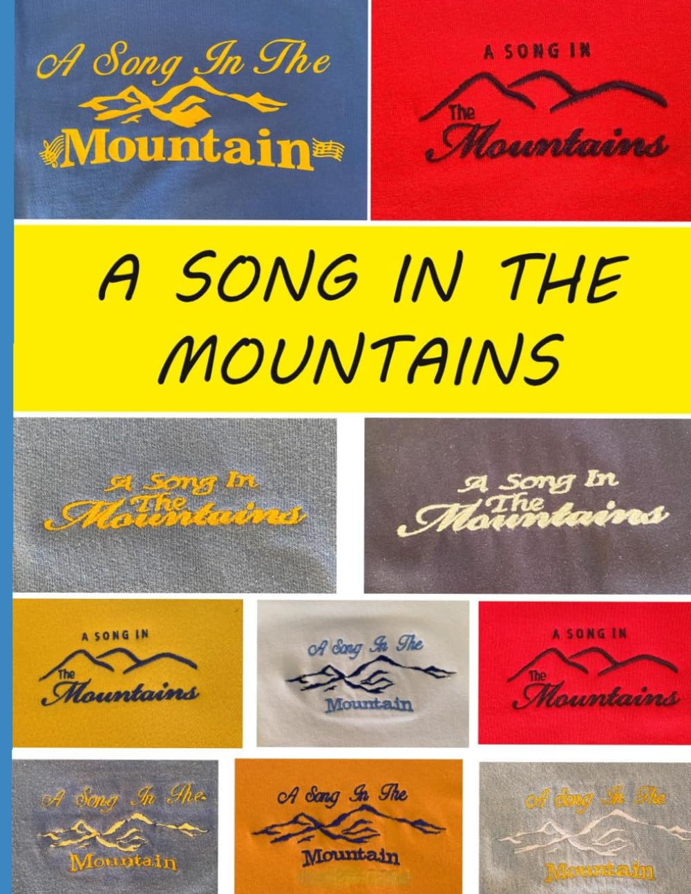 A Song in the Mountains: Memories