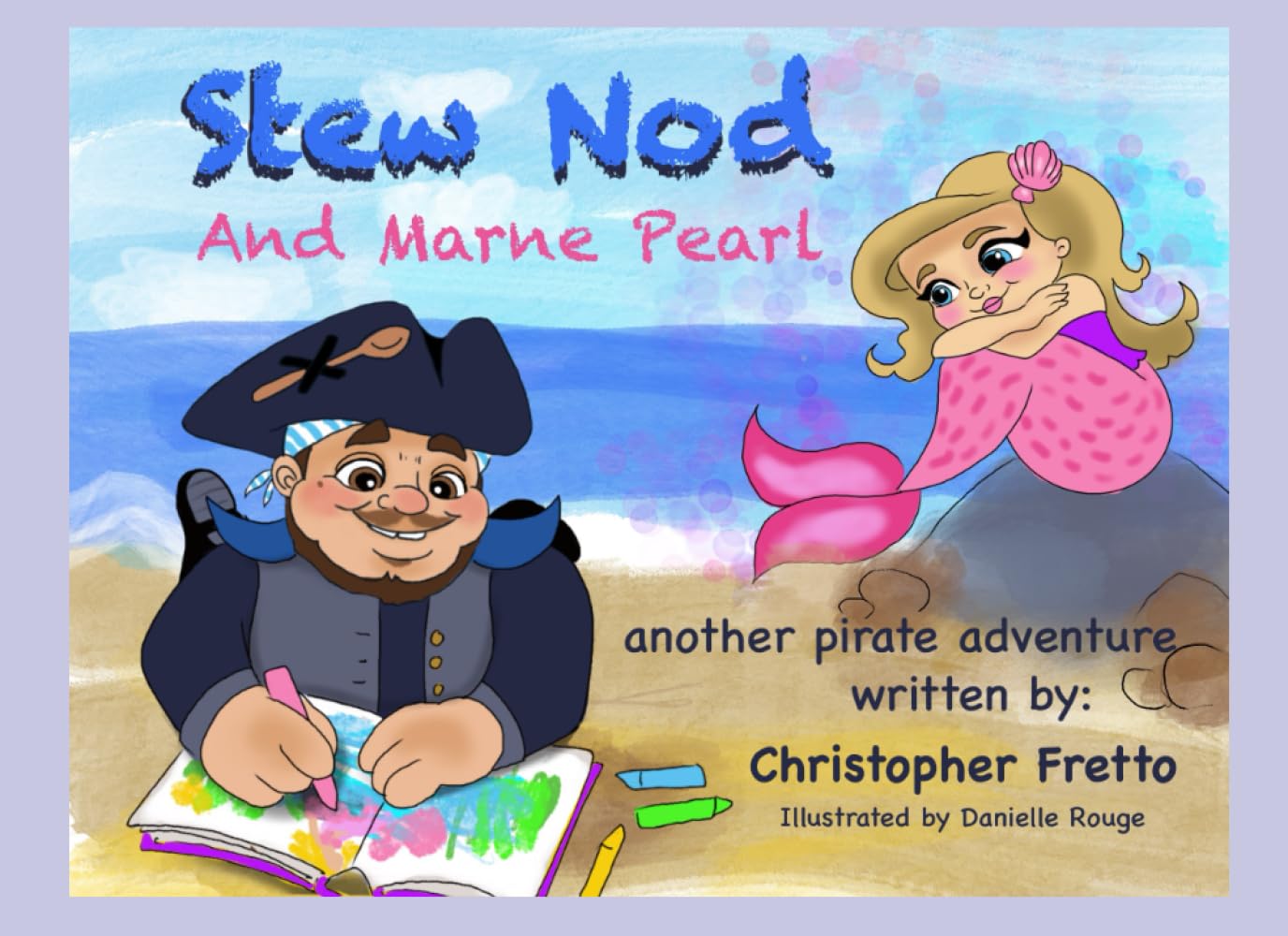 Stew Nod and Marne Pearl: Another Pirate Adventure (Pirate Stew Nod)
