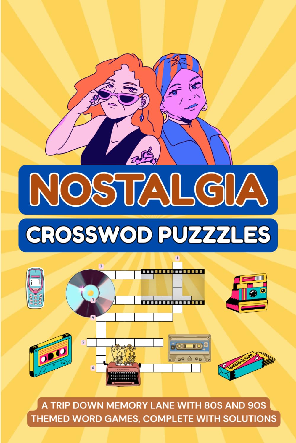 Nostalgia Crossword Puzzles: A Trip Down Memory Lane with 80s and 90s Themed Word Games, Complete with Solutions