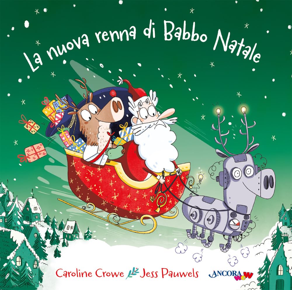 La Nuova Renna Di Babbo Natale. Ediz. Illustrata - 4