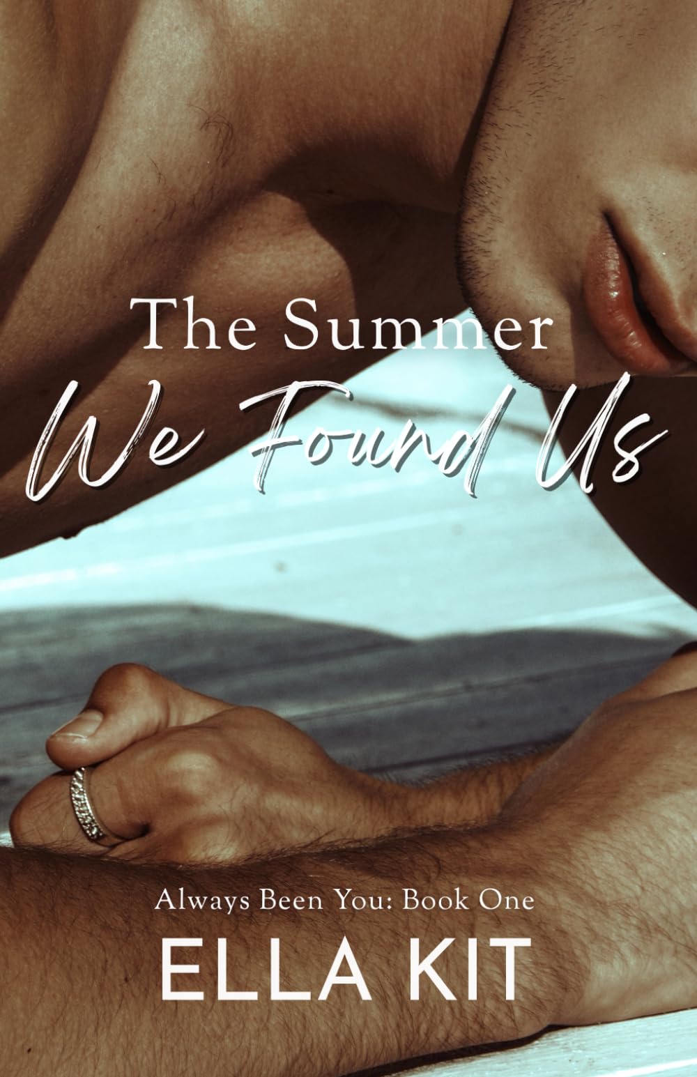 The Summer We Found Us (Always Been You)