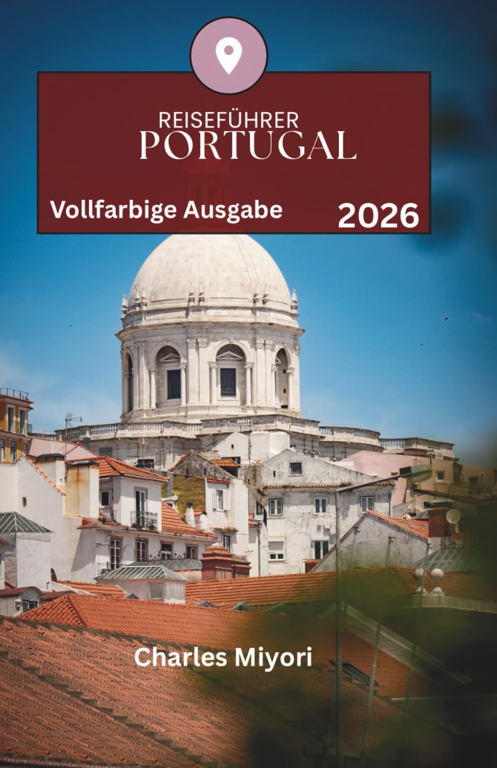 Portugal Reiseführer 2026