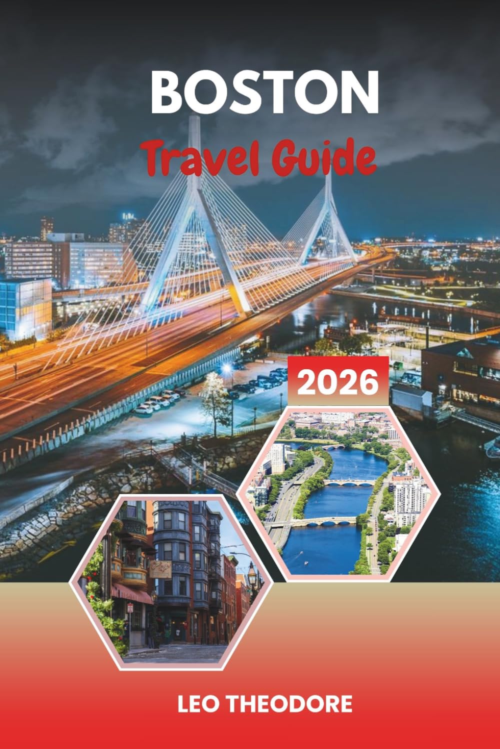 BOSTON TRAVEL GUIDE 2026: Freedom Trail, Historic Landmarks, Harvard Campus, Waterfront Views & New England Charm