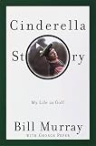 Cinderella Story: My Life in Golf