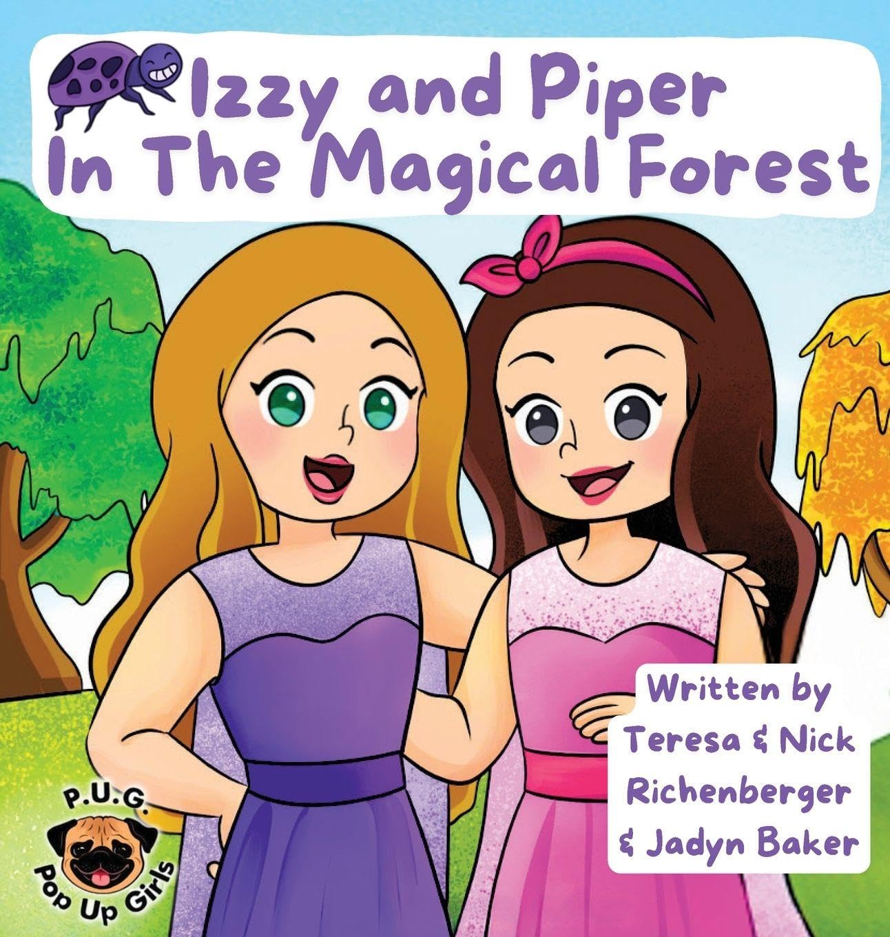 Izzy and Piper In The Magical Forest (The Adventures of Izzy and Piper)