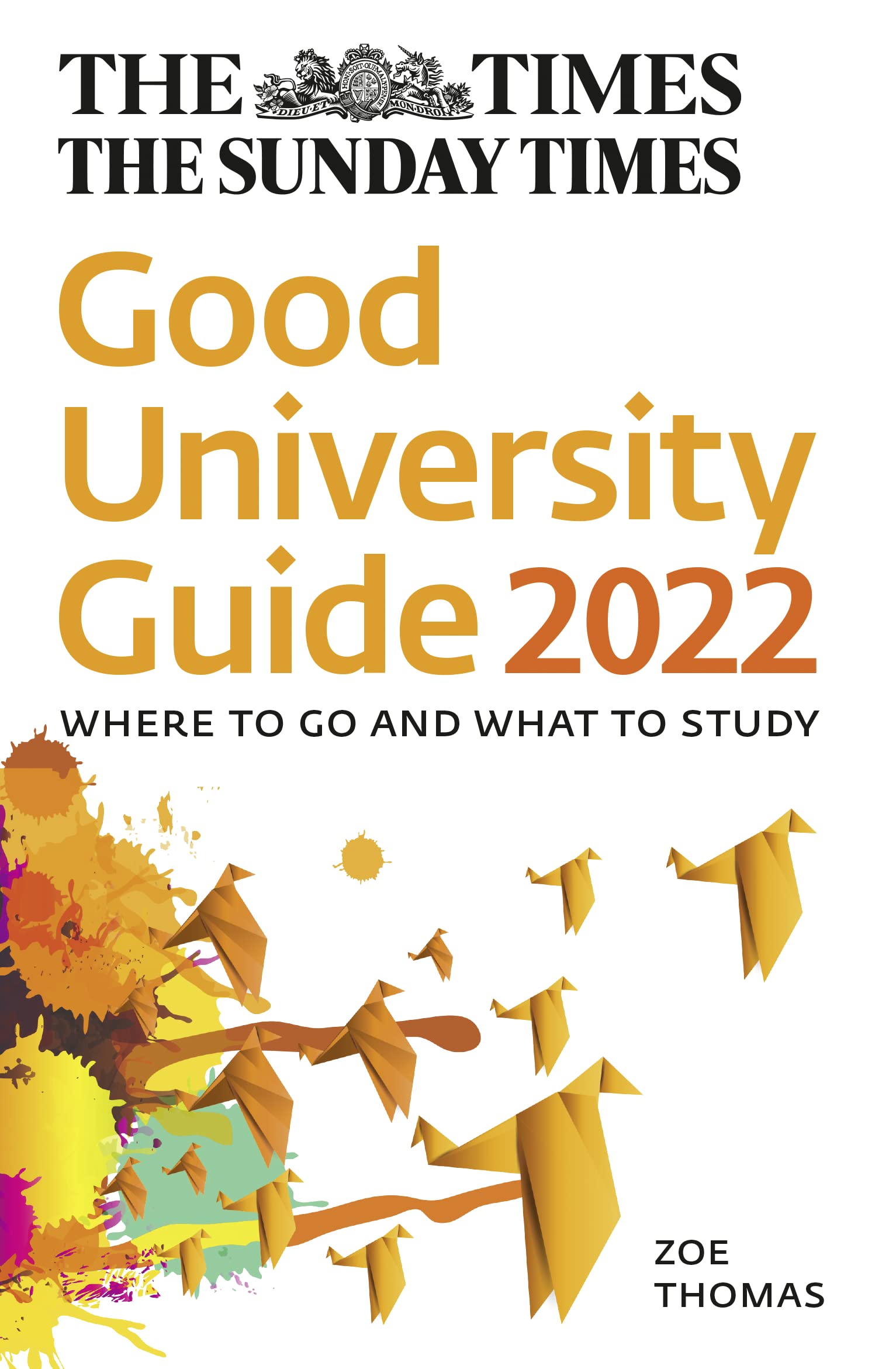 The Times Good University Guide 2022: Where to , Thomas, Books>!