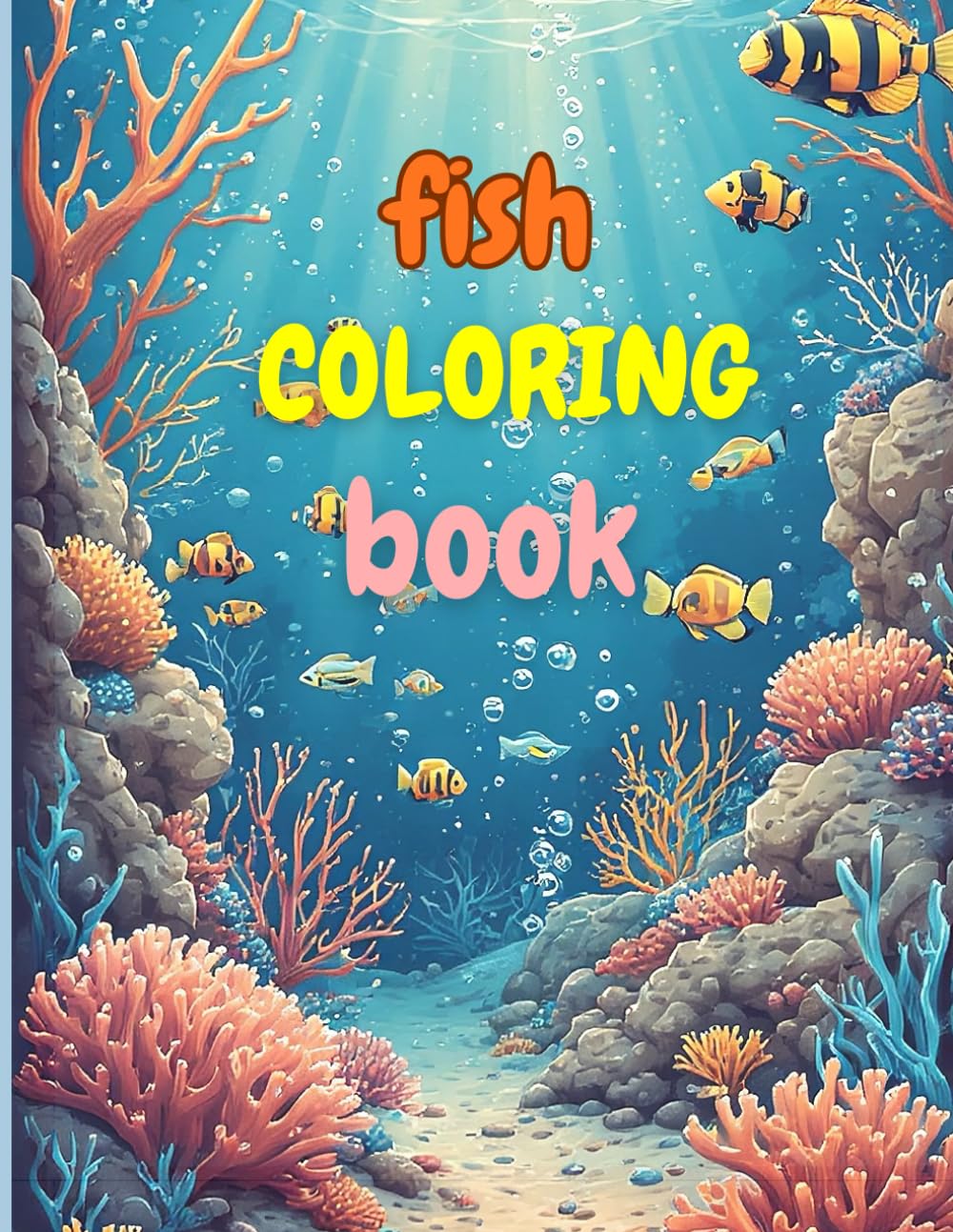 FISH COLORING BOOK: Cute Big Sea Fish Coloring Book - Easy for Toddlers (ages 2 - 6 )