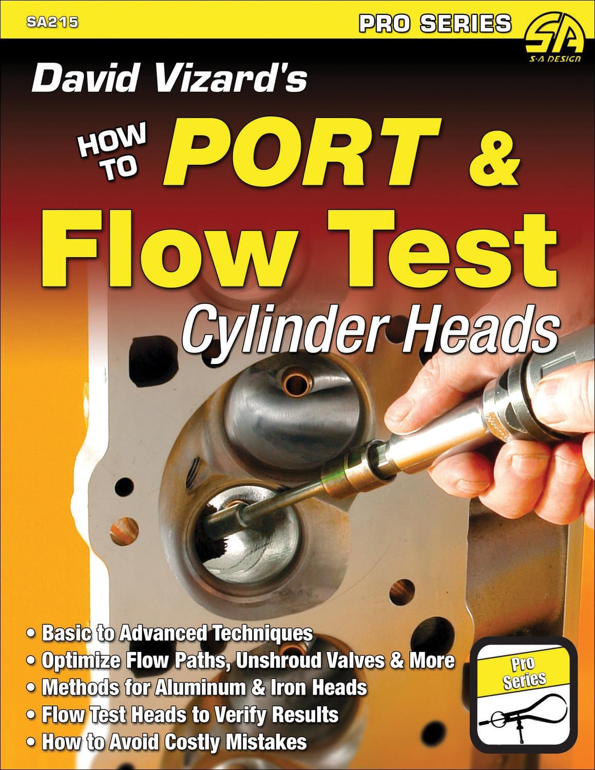 How to Port & Flow Test Cylinder Heads (S-A Design)