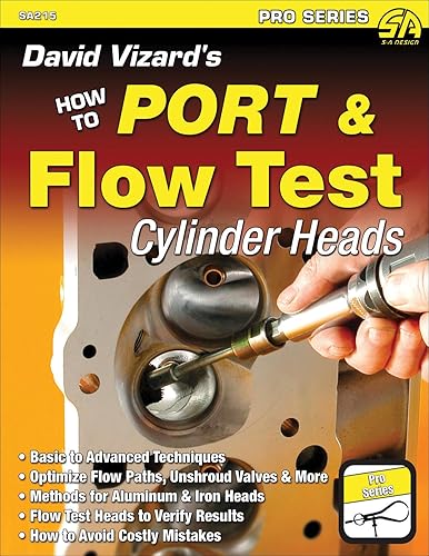 David Vizard's How to Port &amp; Flow Test Cylinder Heads (S-A Design)
