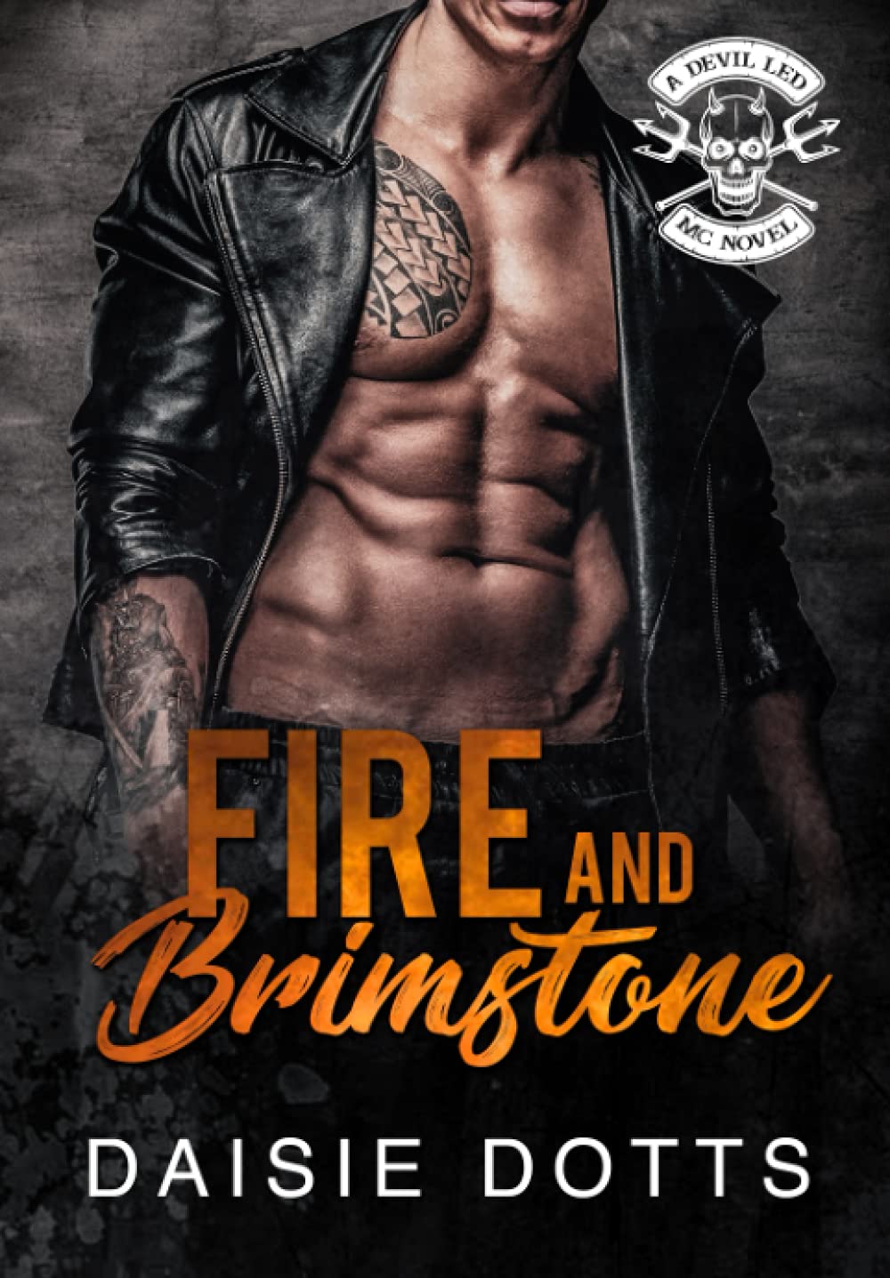 Fire and Brimstone A Devil Led MC Novel Amazon.co.uk Dotts,