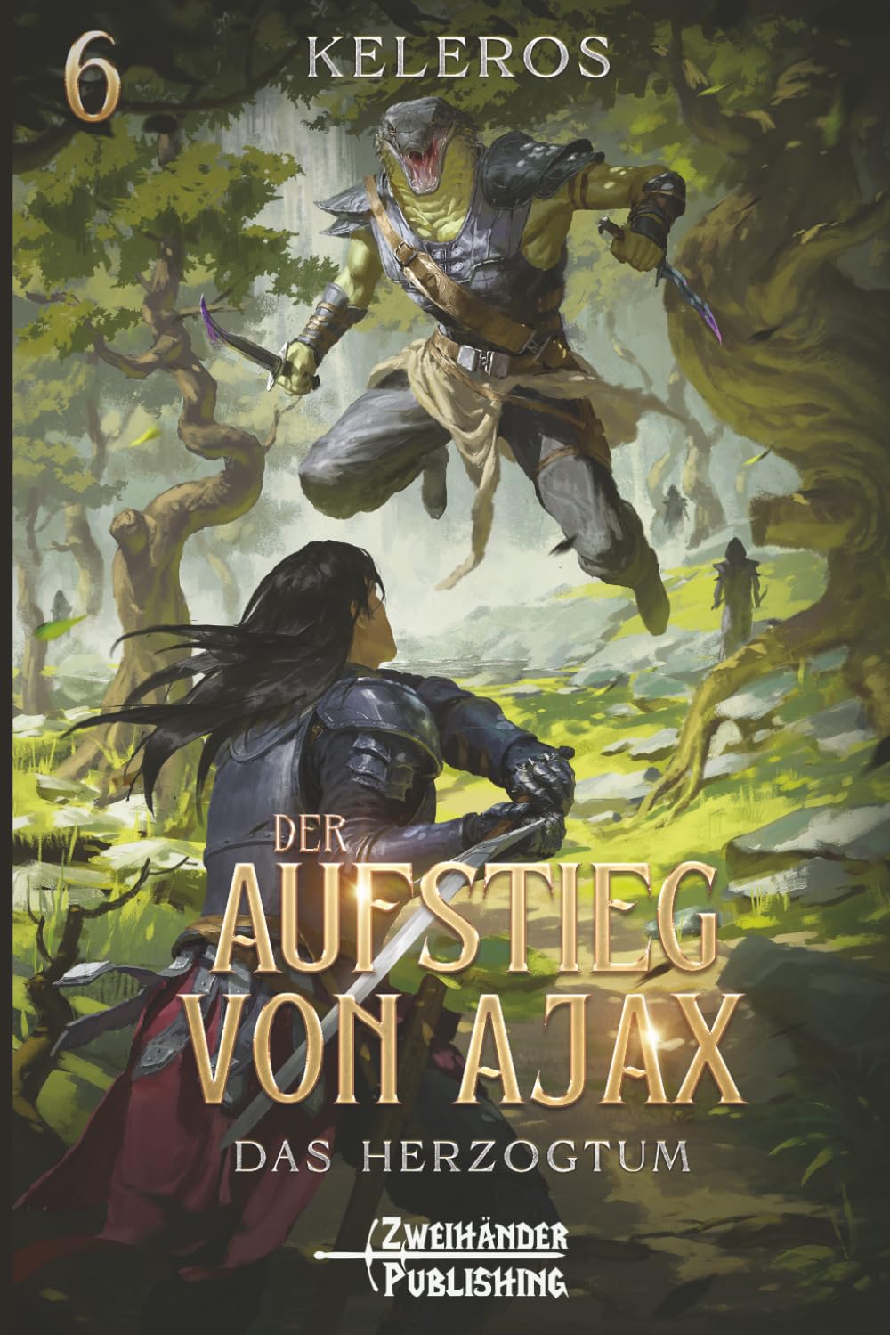 Das Herzogtum: Ein LitRPG-Fantasy-Roman: 6 (Der Aufstieg von Ajax)