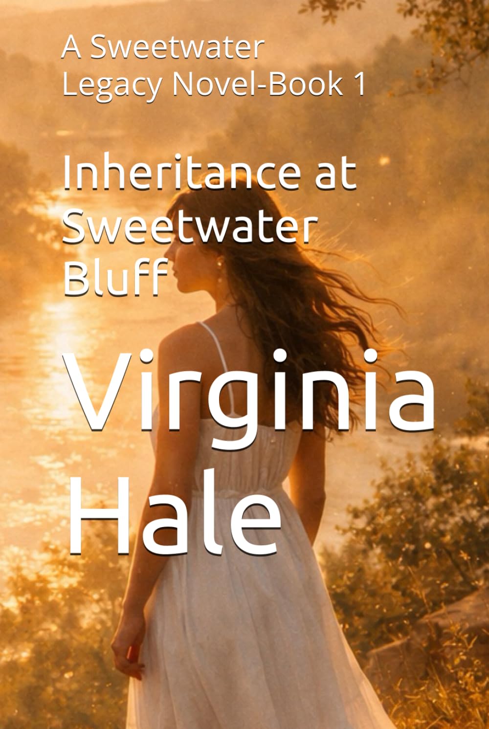 Inheritance at Sweetwater Bluff: A Sweetwater Legacy Novel-Book 1 (The Sweetwater Legacy Series)