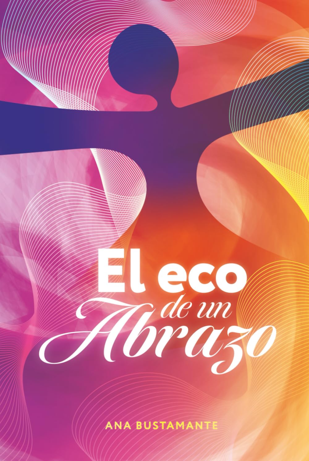 El Eco de Un Abrazo
