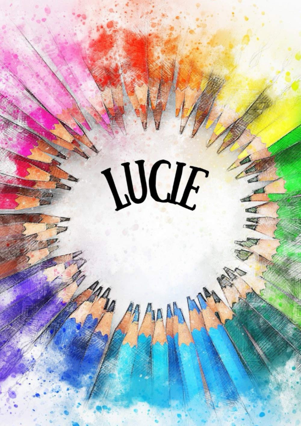 LUCIE: Carnet à dessin croquis - 100 pages - A4 portrait - blanc - cahier personnalisé prénom
