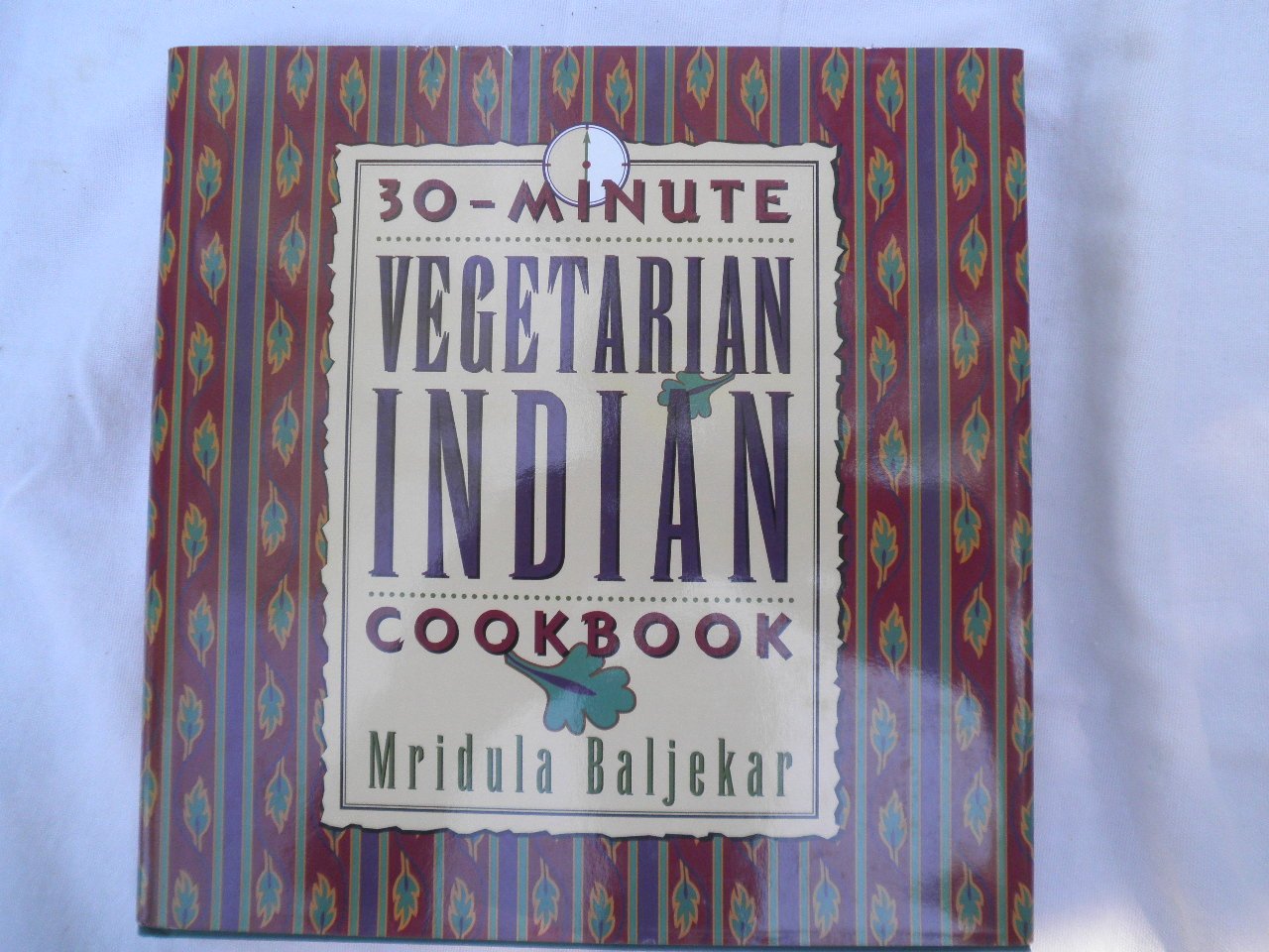 30-Minute Vegetarian Indian Cookbook