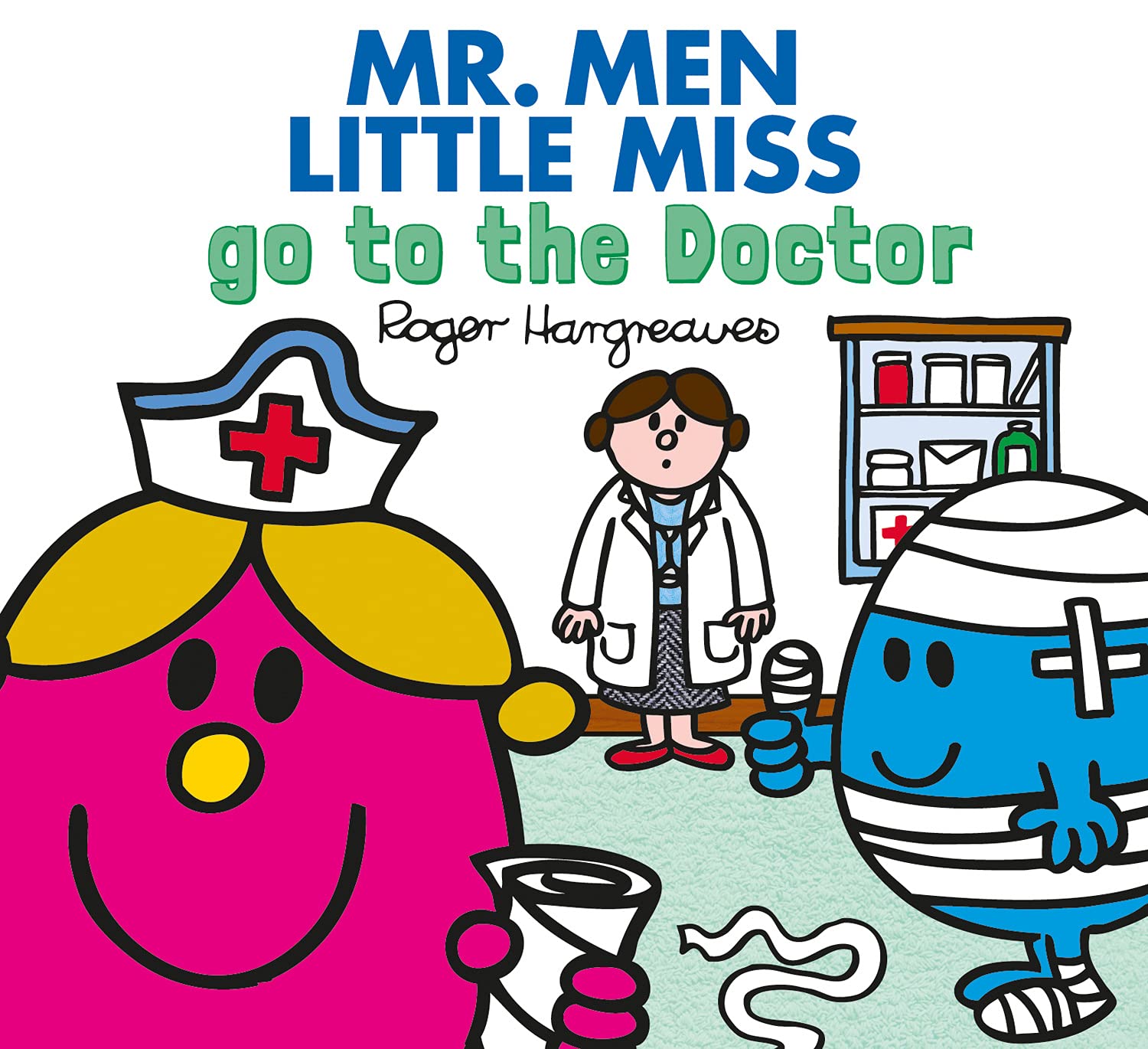 Mr. Men Little Miss go to the Doctor: What to Do : Hargreaves