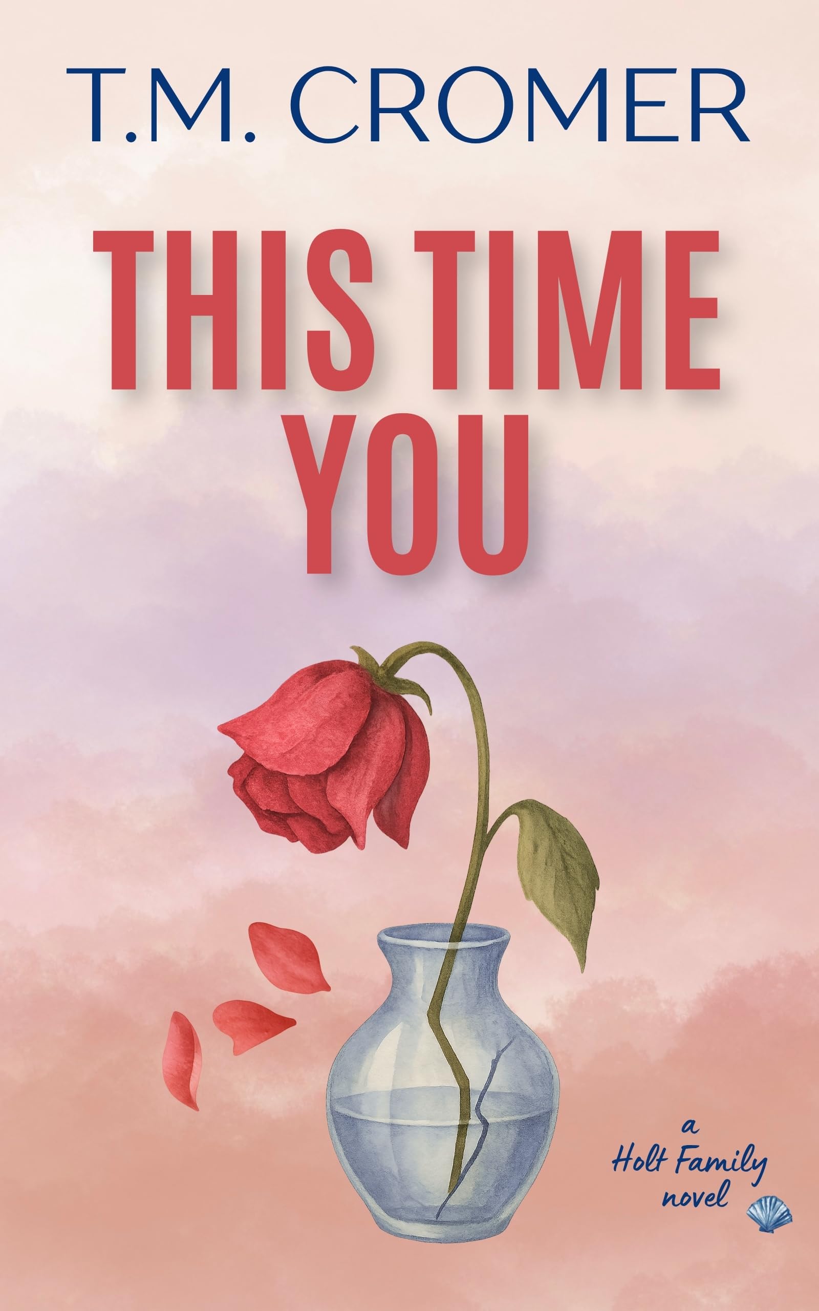 Buy This Time You (The Holt Family Book 2) — BookShops.in