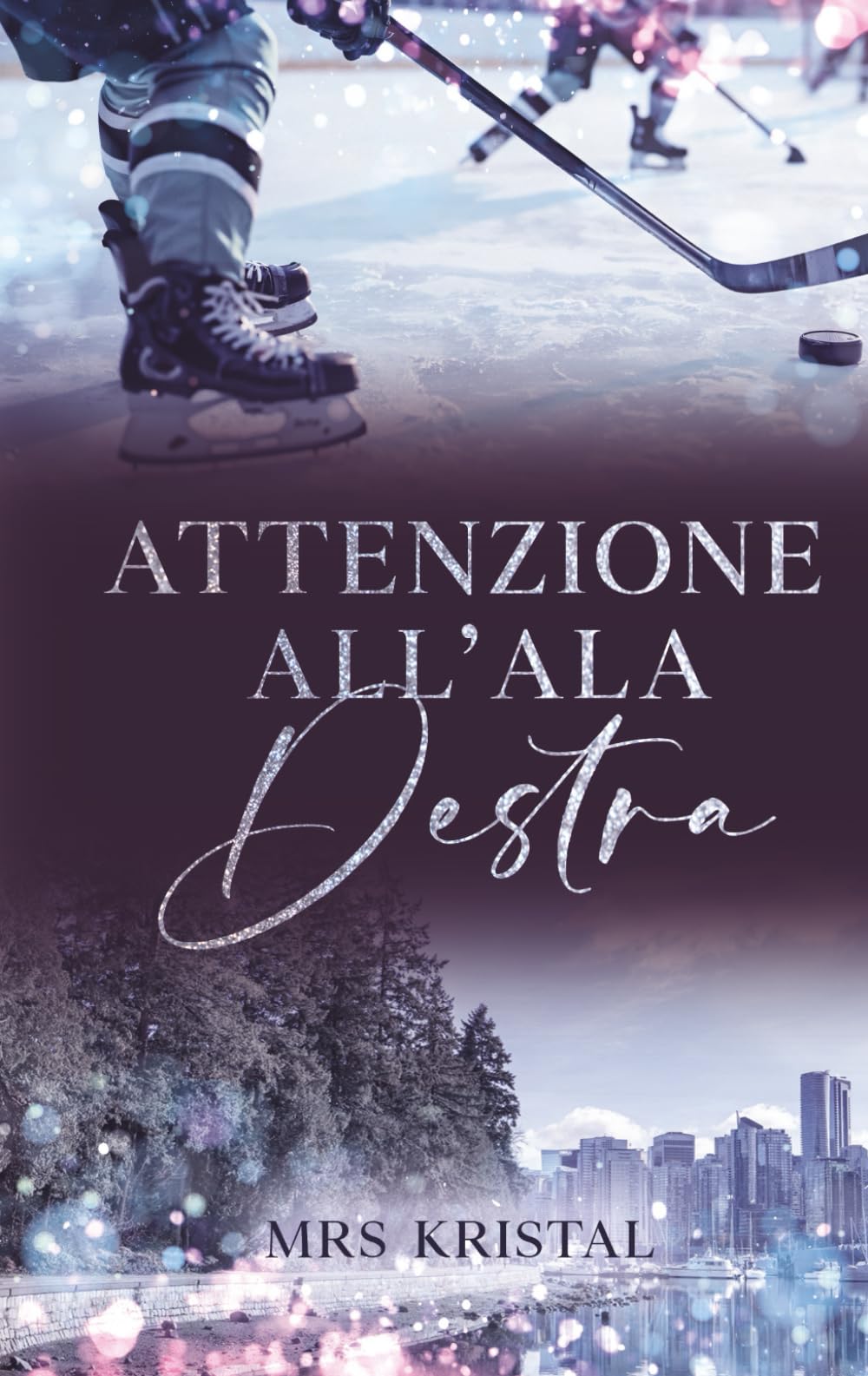 Attenzione all’ala destra (Romanzo sull'hockey su ghiaccio)