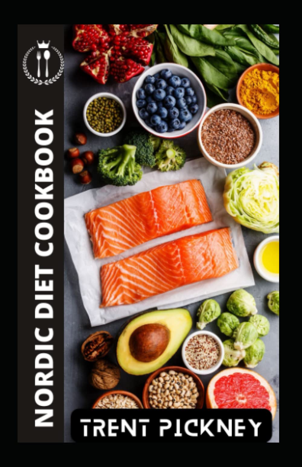 Nordic Diet Plan: A Primer for a Low-Carb, High-Protein, Plant-Based Diet in 14 Days
