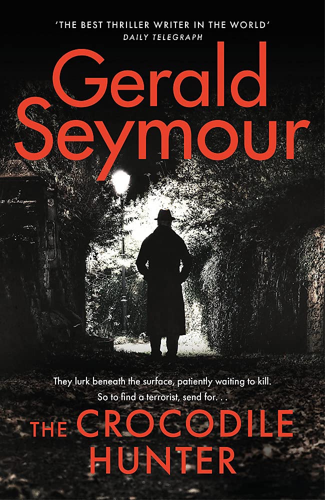 The Crocodile Hunter: The spellbinding new thriller from the master of the genre (Jonas Merrick series) Paperback – 18 Nov. 2021