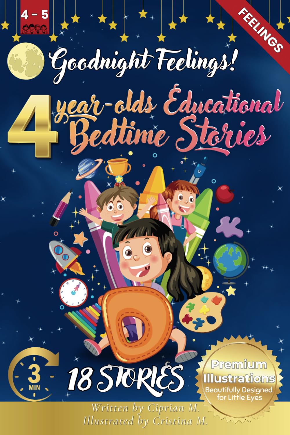 Goodnight Feelings: 4-Year-Old’s Educational Bedtime Stories with Premium Illustrations: A Gentle Journey Through Emotions to Support Emotional ... Bedtime Story Collection for 1 - 5 Year Olds)